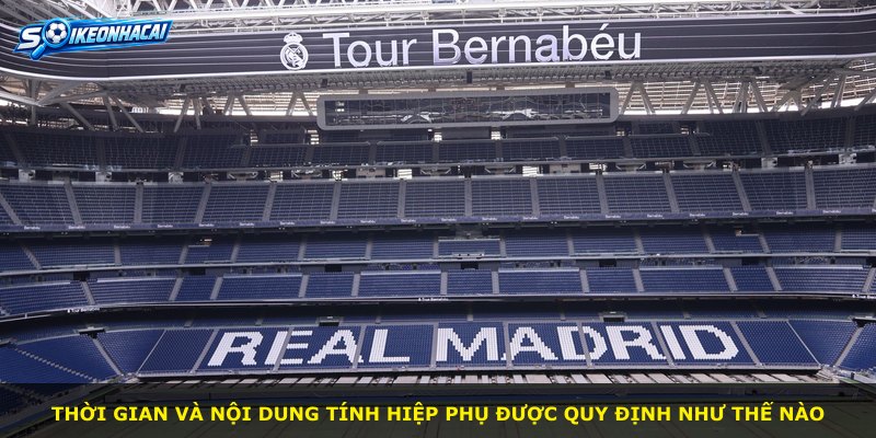Thời gian và nội dung tính hiệp phụ được quy định như thế nào