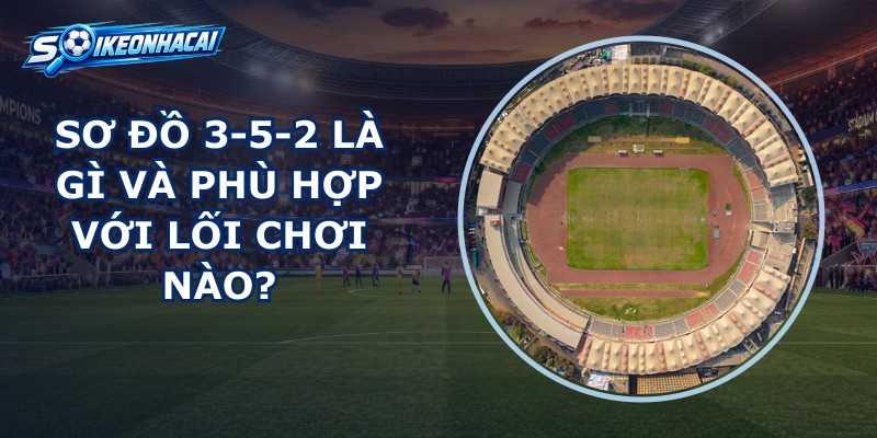 Sơ Đồ 3-5-2
